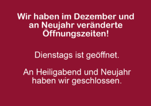 Veränderte Öffnungszeiten im Dezember